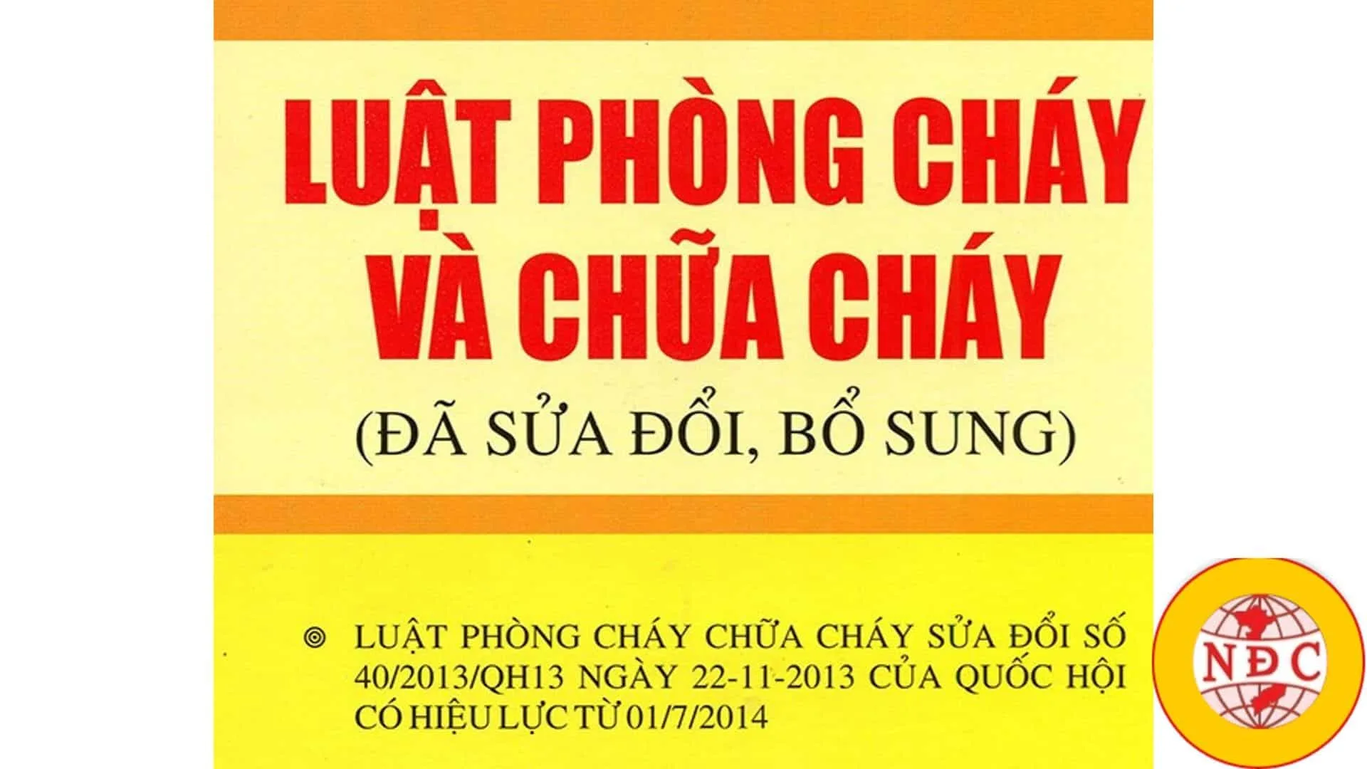 Luật PCCC năm 2013 mà doanh nghiệp nào cũng phải biết